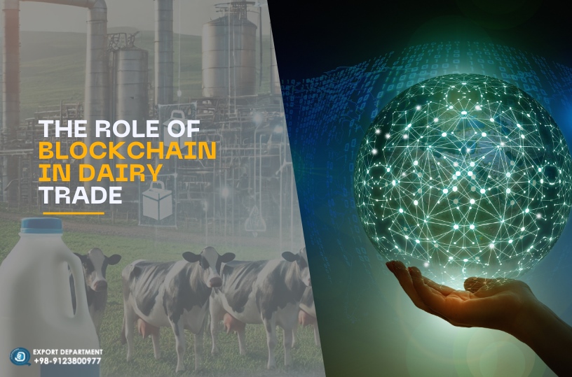 Transforming Dairy Trade: The Role of Blockchain in Supply Chain Transparency